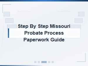 Missouri Probate Court Forms: a Step-by-Step Guide